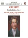 SCHUBERT: Lied Edition 13 - Goethe, Vol. 2